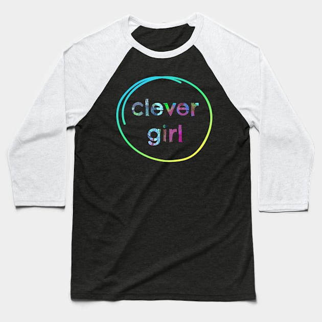 Clever Girl Baseball T-Shirt by yaywow